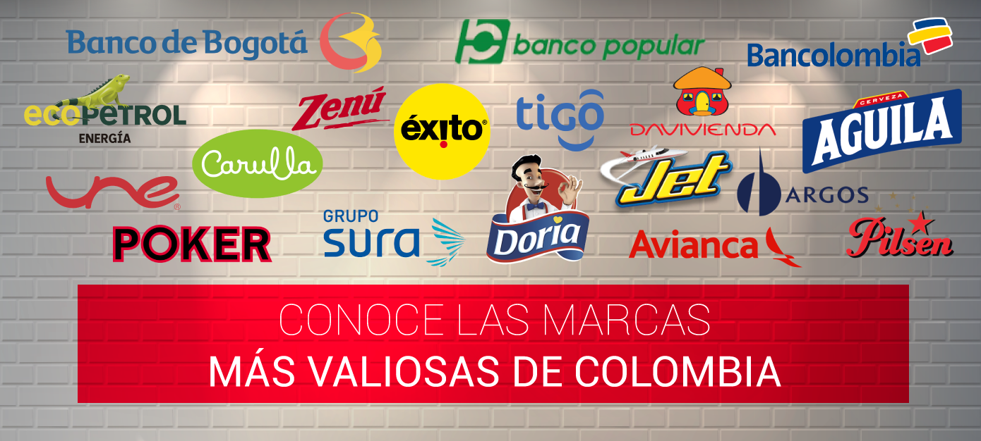 Conoce Las Marcas MÁs Valiosas De Colombia Agencia Digital Bogota Publicidad Digital